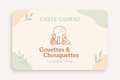 Carte Cadeau - Couettes et Chouquettes - Couettes et Chouquettes